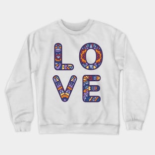 Be Love Today! Crewneck Sweatshirt